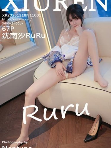 [Xiuren秀人网]2025.11.18 NO.11001 沈南汐RuRu[68P/561.43MB]