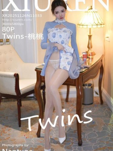 [Xiuren秀人网]2025.11.26 NO.11033 Twins-桃桃[81P/851.22MB]