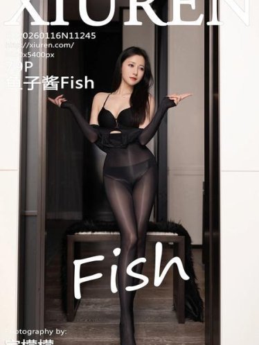 [Xiuren秀人网]2026.01.16 NO.11245 鱼子酱Fish[82P/817.46MB]